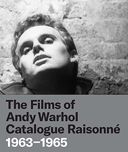 Couverture du livre: The Films of Andy Warhol - Catalogue Raisonné 1963-1965