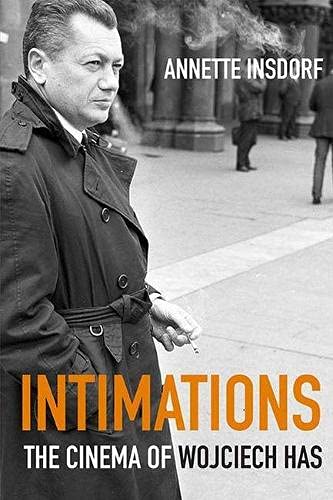 Couverture du livre: Intimations - The Cinema of Wojciech Has