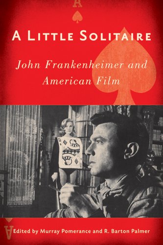 Couverture du livre: A Little Solitaire - John Frankenheimer and American Film