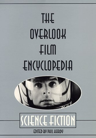 Couverture du livre: Science Fiction - The Overlook Film Encyclopedia