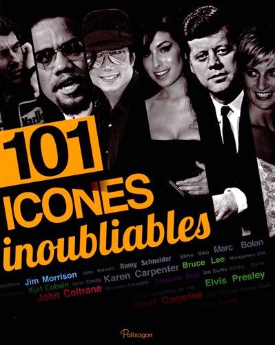 Couverture du livre: 101 icones inoubliables