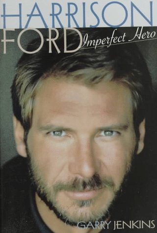 Couverture du livre: Harrison Ford - Imperfect Hero