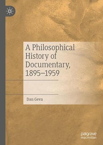 Couverture du livre: A Philosophical History of Documentary - 1895-1959