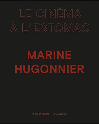 Couverture du livre: Marine Hugonnier - Le cinéma à l'estomac