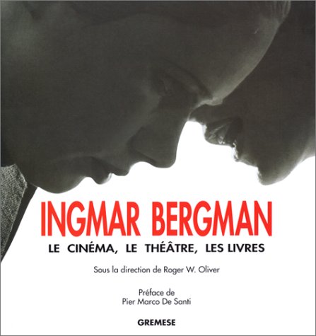 Couverture du livre: Ingmar Bergman - le cinéma, le théâtre, les livres