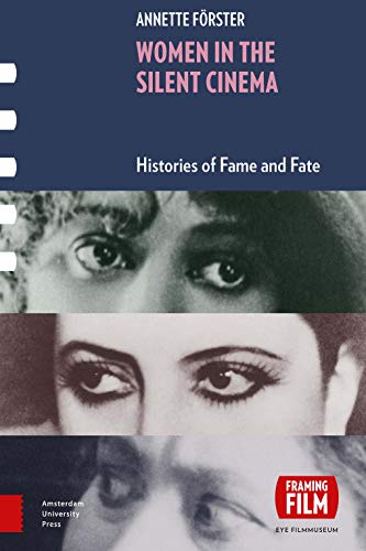 Couverture du livre: Women in Silent Cinema - Histories of Fame and Fate