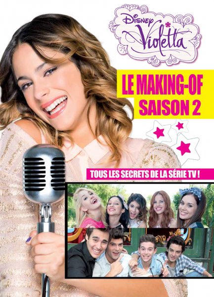Couverture du livre: Violetta - le making-of, saison 2