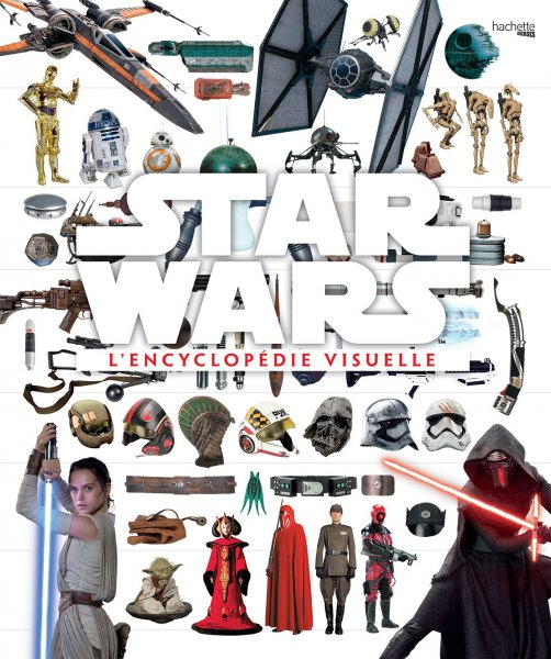 Couverture du livre: L'Encyclopédie visuelle Star Wars
