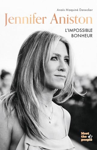Couverture du livre: Jennifer Aniston - L'impossible bonheur