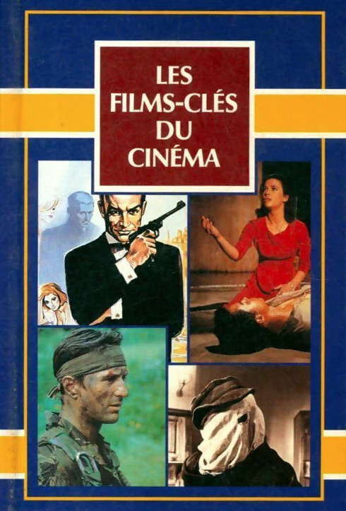 Couverture du livre: Les Films-clés du cinéma