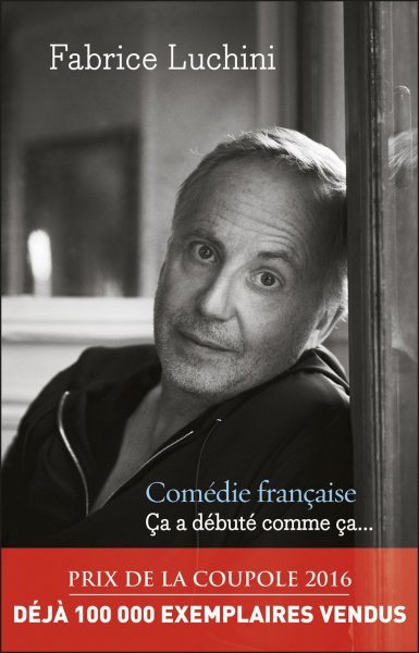 Couverture du livre: Comédie française - Ça a débuté comme ça