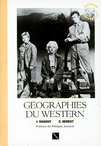 Couverture du livre: Géographies du western - Une nation en marche