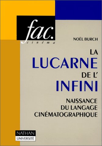 Couverture du livre: La Lucarne de l'infini - Naissance du langage cinématographique