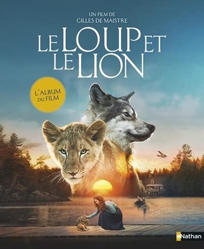 Couverture du livre: Le loup et le lion - L'album du film