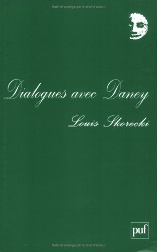 Couverture du livre: Dialogues avec Daney et autres textes