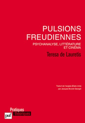 Couverture du livre: Pulsions freudiennes - Psychanalyse, littérature et cinéma