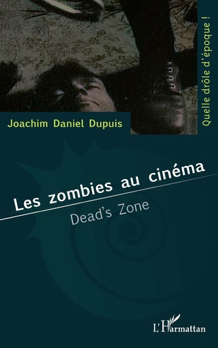 Couverture du livre: Les zombies au cinéma - Dead's zone