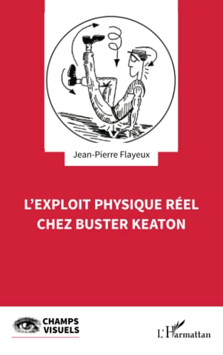 Couverture du livre: L'exploit physique réel chez Buster Keaton