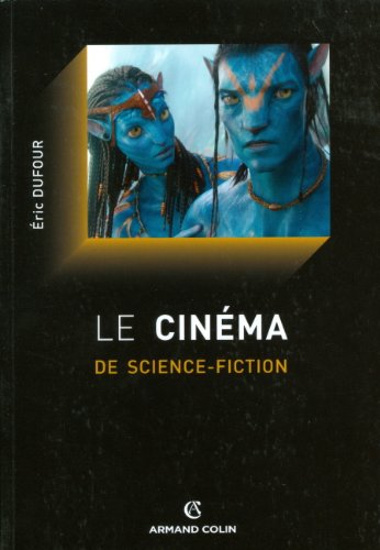 Couverture du livre: Le Cinéma de science-fiction - Histoire et philosophie