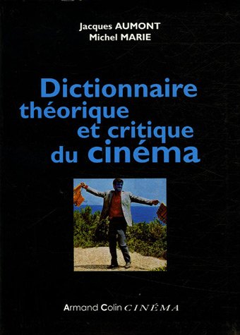 Couverture du livre: Dictionnaire théorique et critique du cinéma