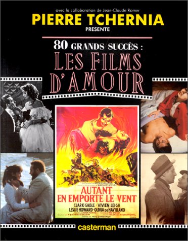 Couverture du livre: Les Films d'amour - 80 grands succès