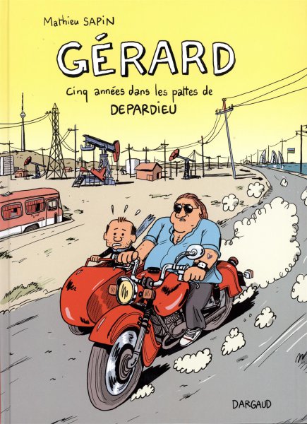 Couverture du livre: Gérard - Cinq années dans les pattes de Depardieu