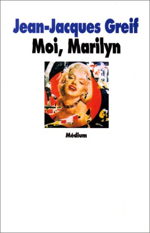 Couverture du livre: Moi, Marilyn