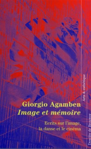 Couverture du livre: Image et Mémoire - Écrits sur l'image, la danse et le cinéma