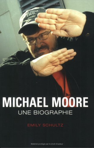 Couverture du livre: Michael Moore - Une biographie