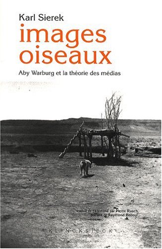 Couverture du livre: Images oiseaux - Aby Warburg et la théorie des médias