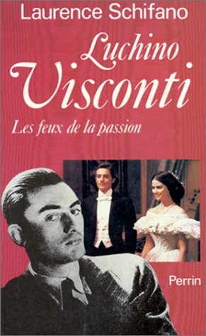 Couverture du livre: Luchino Visconti - Les feux de la passion