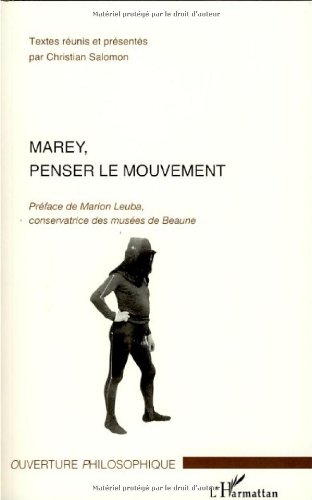 Couverture du livre: Marey, penser le mouvement