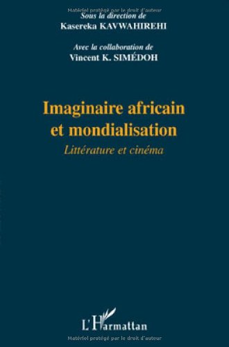 Couverture du livre: Imaginaire africain et mondialisation - Littérature et cinéma