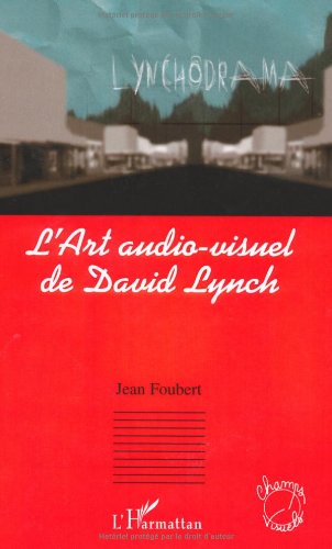Couverture du livre: L'art audio-visuel de David Lynch