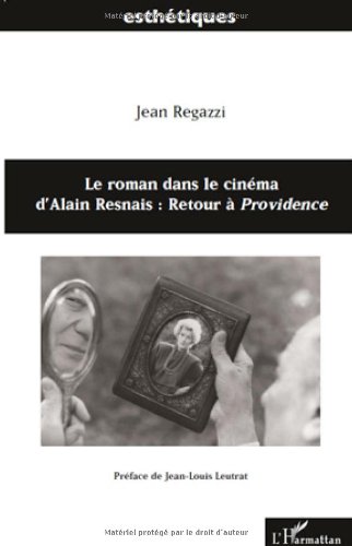 Couverture du livre: Le roman dans le cinéma d'Alain Resnais - Retour à Providence