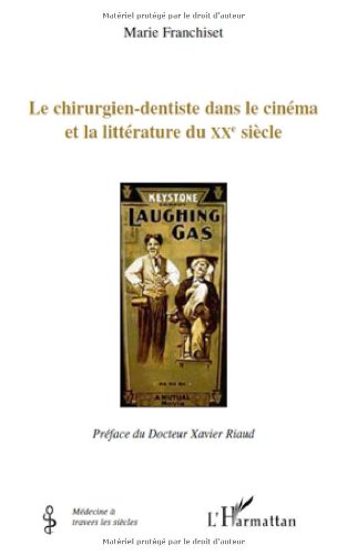 Couverture du livre: Le Chirurgien-dentiste dans le cinéma et la littérature du XXe siècle