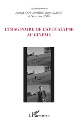 Couverture du livre: Imaginaire de l'Apocalypse au cinéma
