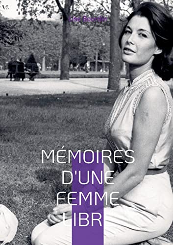 Couverture du livre: Mémoires d'une femme libre - néé en 1925
