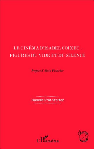 Couverture du livre: Le Cinéma d'Isabel Coixet - Figures du vide et du silence