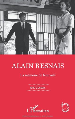 Couverture du livre: Alain Resnais - La mémoire de l'éternité