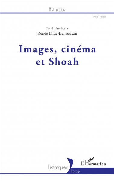 Couverture du livre: Images, Cinéma et Shoah