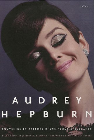 Couverture du livre: Audrey Hepburn - Souvenirs et trésors d'une femme d'élégance