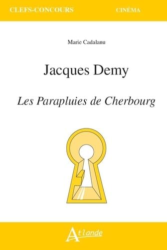 Couverture du livre: Jacques Demy, Les Parapluies de Cherbourg