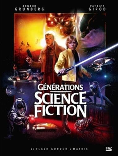 Couverture du livre: Générations Science-fiction - De Flash Gordon à Matrix