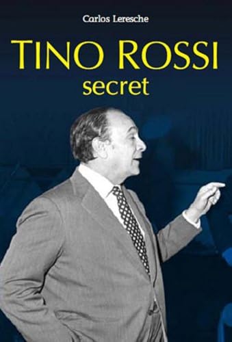 Couverture du livre: Tino Rossi secret