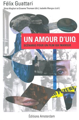 Couverture du livre: Un amour d'UIQ - Scénario pour un film qui manque