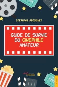 Couverture du livre: Guide de survie du cinéphile amateur