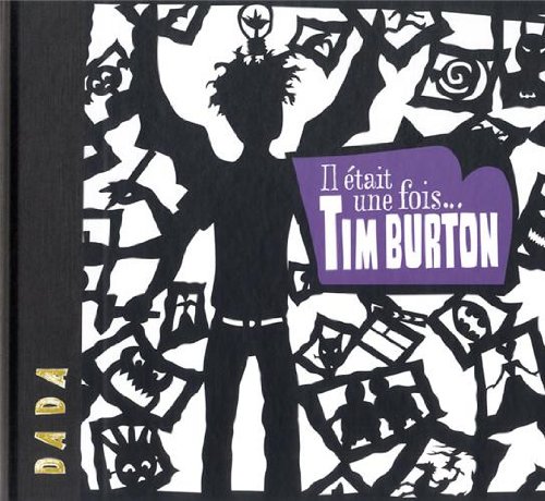 Couverture du livre: Il était une fois... Tim Burton