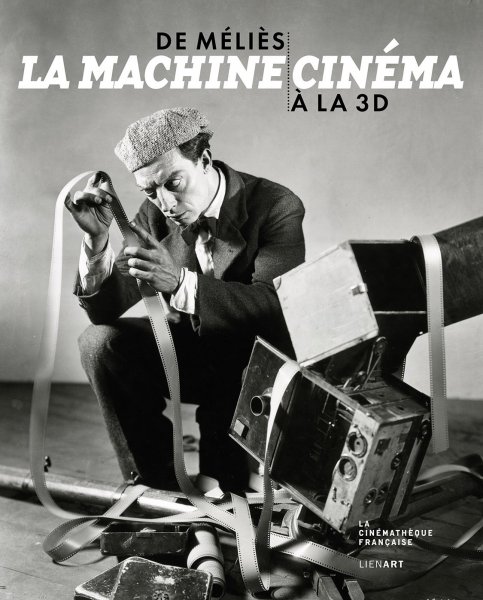 Couverture du livre: La Machine cinéma - de Méliès à la 3D