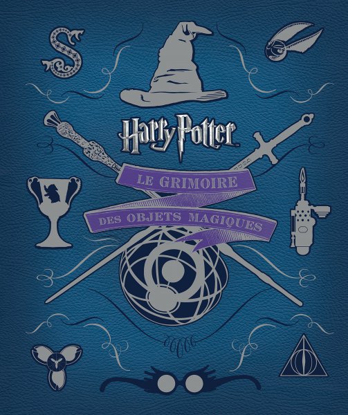 Couverture du livre: Harry Potter - le grimoire des objets magiques